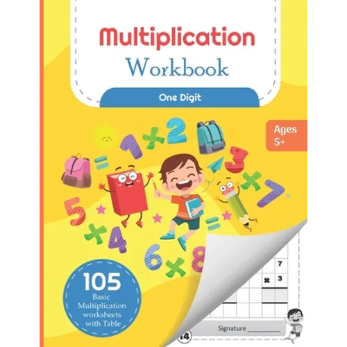 Multiplication Workbook One Digit: 105 Basic Multiplication Worksheets with Math Table For Kids 5-7 Years