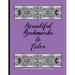 Beautiful Bookmarks to Color: 28 Bookmarks Repeated 5 Times to Color, Cut, and Laminate: 8.5 x 11 Coloring Book