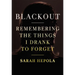 Blackout: Remembering the Things I Drank to Forget