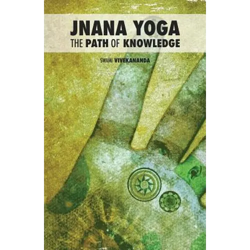 Jnana Yoga: The Path of Knowledge