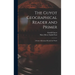The Guyot Geographical Reader and Primer: A Series of Journeys Round the World