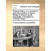 Tartarian tales; or, a thousand and one quarters of hours. Written in French by M. Gueulette. Translated by Thomas Flloyd.