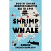 Shrimp to Whale: South Korea from the Forgotten War to K-Pop