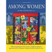 Among Women: What was passed down from mother to daughter among five generations of one Ukrainian-Canadian-American family, my own.