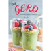The Gerd Friendly Recipe Book: Discover Many Recipes that are Gut-Friendly and Absolutely Delicious!