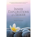 Inner Explorations of a Seeker