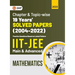 IIT JEE 2023 Mathematics (Main & Advanced) - 19 Years Chapter wise & Topic wise Solved Papers 2004-2022