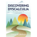 Discovering Dyscalculia: One family's journey with a math disability