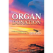 Because of Organ Donation