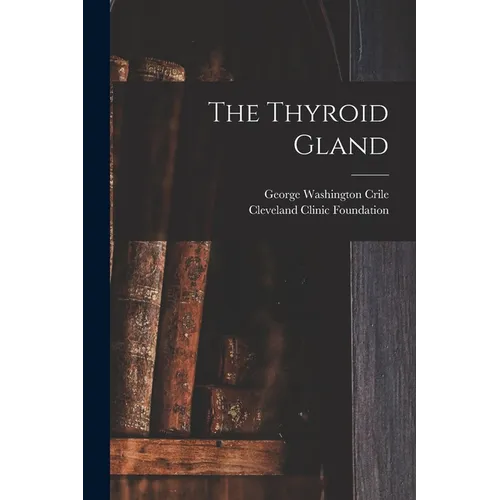The Thyroid Gland