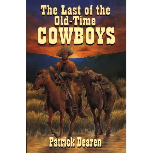 Last of The Old-Time Cowboys