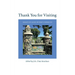 Thank You for Visiting: Essays on Alice Munro's Works III Volume 60