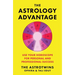 The Astrology Advantage: Use Your Horoscope for Personal and Professional Success