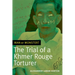 Man or Monster?: The Trial of a Khmer Rouge Torturer