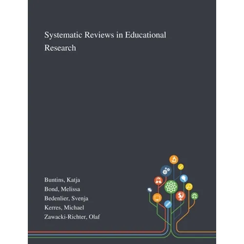 Systematic Reviews in Educational Research