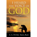 I Heard the Voice of God: A Short Testimony of God's Call to the Ministry