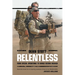 Relentless: Dean Stott: from Special Operations to World Record Breaker