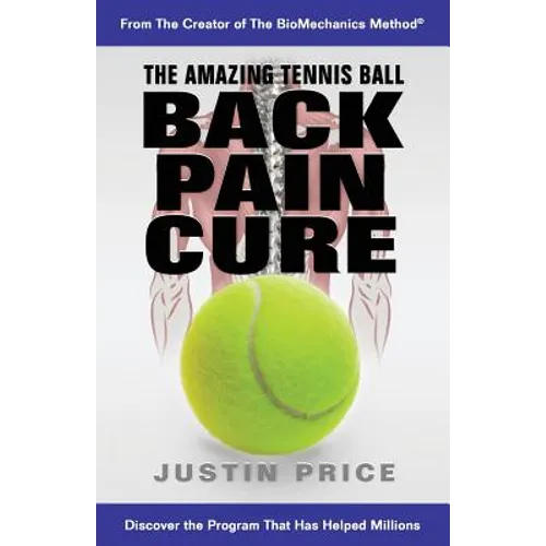 The Amazing Tennis Ball Back Pain Cure