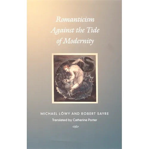 Romanticism Against the Tide of Modernity
