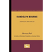 Randolph Bourne - American Writers 60: University of Minnesota Pamphlets on American Writers