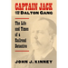 Captain Jack and the Dalton Gang: The Life and Times of a Railroad Detective