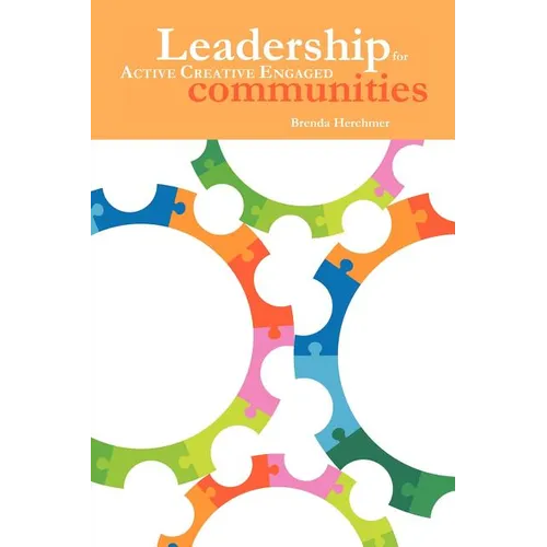 Leadership: For Active Creative Engaged Communities