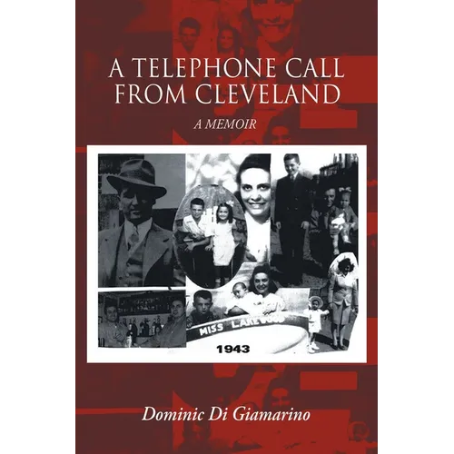 A Telephone Call from Cleveland: A Memoir