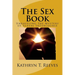The Sex Book: Unraveling The Mystery of Sexual Intercourse