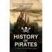HISTORY OF PIRATES - True Story of the Most Notorious Pirates: Charles Vane, Mary Read, Captain Avery, Captain Blackbeard, Captain Phillips, John Rack