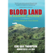 Blood Land A Karmic Journey: A Story Based on True Events
