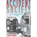 Accident Society: Fiction, Collectivity, and the Production of Chance