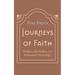 Journeys of Faith: Religion, Spirituality, and Humanistic Psychology