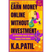How to Earn Money Online Without Investment: 31 effective ways to earn money from home..