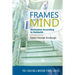Frames of Mind: Motivation According to Kabbalah (The Judaism and Modern Times Series)