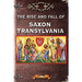 The Rise and Fall of Saxon Transylvania