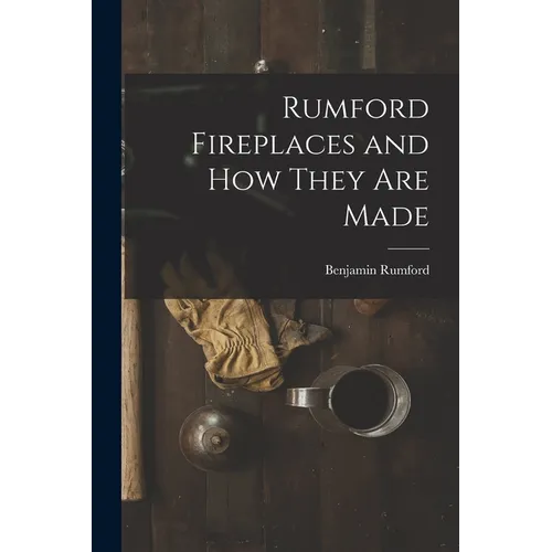 Rumford Fireplaces and How They are Made
