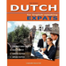 DUTCH for English-speaking Expats: Understand, read, write and speak Dutch