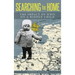 Searching for Home: The Impact of WWII on a Hidden Child