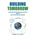 Building Tomorrow: Averting Environmental Crisis With a New Economic System