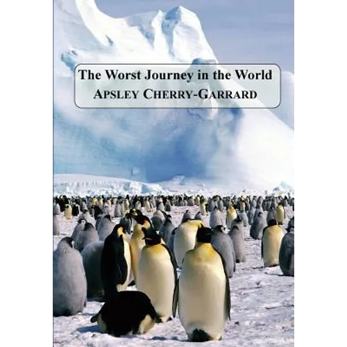 The Worst Journey in the World