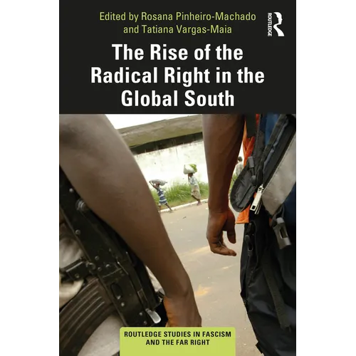 The Rise of the Radical Right in the Global South