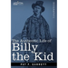 The Authentic Life of Billy the Kid