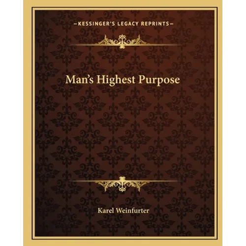 Man's Highest Purpose