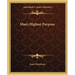 Man's Highest Purpose