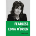 Fearless: A Biography of Edna O'Brien