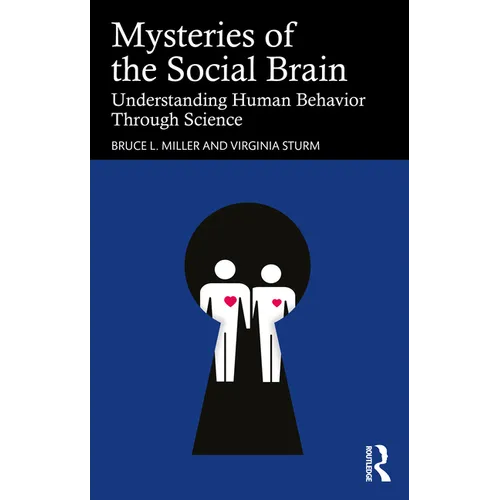 Mysteries of the Social Brain: Understanding Human Behavior Through Science
