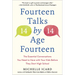 Fourteen Talks by Age Fourteen: The Essential Conversations You Need to Have with Your Kids Before They Start High School
