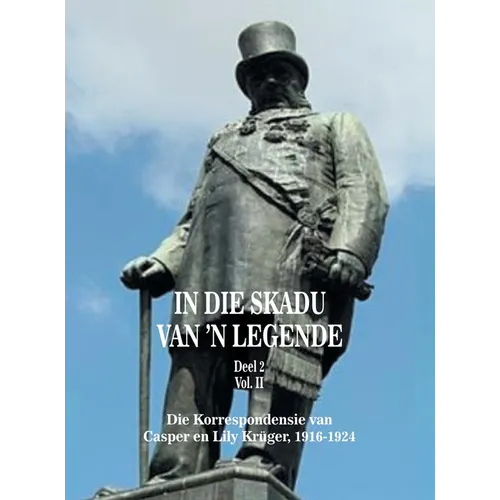 In Die Skadu Van 'n Legende: Deel 2 Volume II