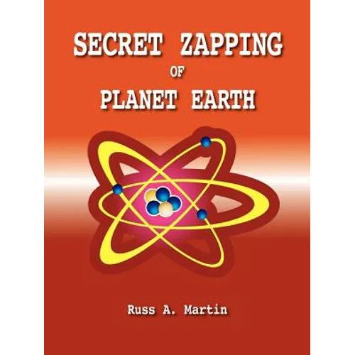 Secret Zapping of Planet Earth