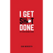 I Get Sh*t Done: My F*cking Awesome Planner